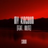 My Kingdom (feat. Iolite) - Single artwork