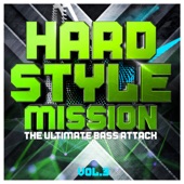 Hardstyle Mission, Vol. 3 - The Ultimate Bass Attack artwork
