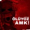 Ölüyoz Amk artwork