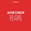 Ya pas le temps - Single