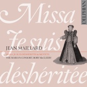 Maillard: Missa 'Je Suis Déshéritée' & Motets artwork