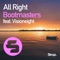 All Right (feat. Visioneight) [OnSpeed Remix] - Bootmasters lyrics