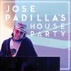 Jose Padilla's House Party