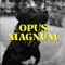 Opus Magnum - Ríal Guawankó, Gegga & La Maldita Infamia lyrics