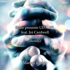 Be Yourself (feat. Joi Cardwell) [Manoo Dubflute Remix] Song Lyrics