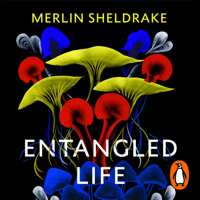 Merlin Sheldrake - Entangled Life artwork