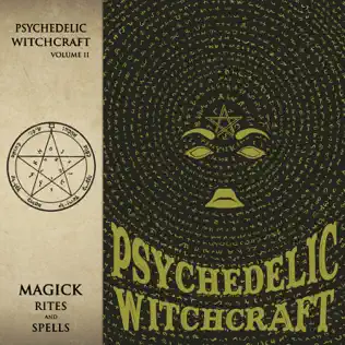 baixar álbum Psychedelic Witchcraft - Magick Rites And Spells