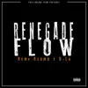 Renegade Flow - Single album lyrics, reviews, download