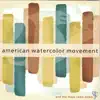 American Watercolor Movement