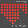 Soup Dragon - Single album lyrics, reviews, download