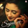 Sajna Ve - Single album lyrics, reviews, download