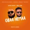 Obaa Hemaa (feat. Bisa Kdei) - Goon Maan lyrics