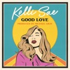 Kelli Sae - Good Love