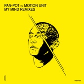 My Mind (Radar Remix) [Pan-Pot vs. Motion Unit] artwork