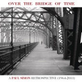 Over the Bridge of Time: A Paul Simon Retrospective (1964-2011) artwork