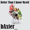 Better Than I Know Myself - Single