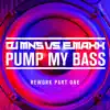 Stream & download Pump My Bass - Rework Part One (DJ MNS vs. E-Maxx & DJ MNS vs. E-MaxX) [Remixes] - EP