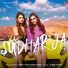 Sudhar Ja - Single album lyrics, reviews, download