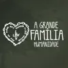 A Grande Família Humanidade album lyrics, reviews, download