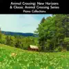 Animal Crossing: New Horizons & Classic Animal Crossing Series Piano Collections album lyrics, reviews, download