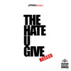 T.H.U.G. The Hate You Give