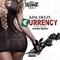 Currency (feat. Young Mezzy) - King Deezy lyrics