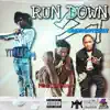 Run Down (feat. CrazyBoyBray & YTN Lil Greg) - Single album lyrics, reviews, download