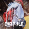 Drip : Ice - Single