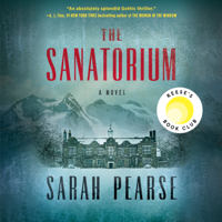 Sarah Pearse - The Sanatorium: A Novel (Unabridged) artwork