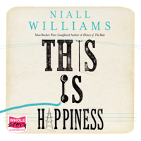 Niall Williams - This is Happiness artwork