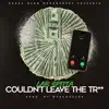 Couldn’t Leave the Trap - Single album lyrics, reviews, download
