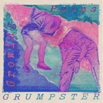 Grumpster - Growing Pains
