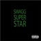 Swagg Superstar (feat. Cali Haze) - Dirty Finger Project lyrics