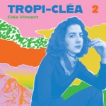 Clea Vincent - N'allez pas travailler