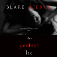 Blake Pierce - The Perfect Lie: A Jessie Hunt Psychological Suspense, Book 5 (Unabridged) artwork