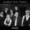 Idiot (feat. Tomfa) - Single