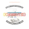 Connected (feat. Sleep Dank & Boss Hogg) - Single album lyrics, reviews, download