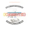 Stream & download Connected (feat. Sleep Dank & Boss Hogg) - Single