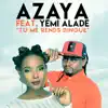 Tu me rends dingue (feat. Yemi Alade) - Single album lyrics, reviews, download
