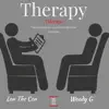 Therapy (feat. Woody G) - Single album lyrics, reviews, download