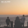 Set Us Free - Single