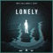 Lonely (feat. Mo, Henkie T & Chivv) - Anu-D lyrics