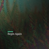 Begin Again - EP artwork