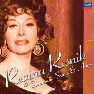 Regina Resnik: Dramatic Scenes & Arias by Regina Resnik album reviews, ratings, credits