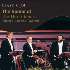 CLASSIC FM - SOUND OF THE THREE TENORS cover art