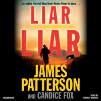 James Patterson & Candice Fox - Liar Liar artwork
