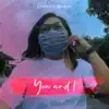 You and I (feat. Yabes Yuniawan) - Single album lyrics, reviews, download