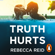 Rebecca Reid - Truth Hurts