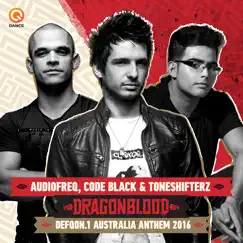 Dragonblood (Defqon.1 Australia Anthem 2016) - Single by Audiofreq, Code Black & Toneshifterz album reviews, ratings, credits