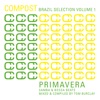 Compost Brazil Selection Vol. 1 (Primavera - Samba & Bossa Beats - compiled by Tom Burclay)